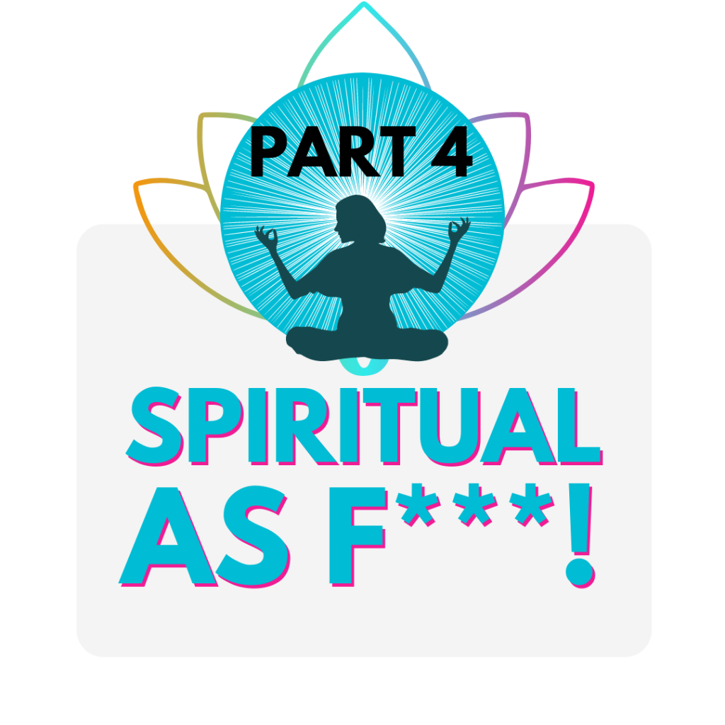 Spiritual AF! #4: Meditation – Channeling the Divine